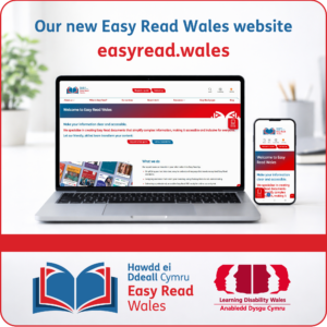 The words 'Our new Easy Read Wales website' above a laptop and smartphone showing the home page of the website.